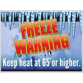 Bandit Sign - "Freeze Warning Keep Heat at 65"