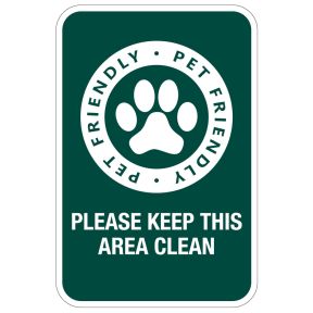 Pet Waste Sign - "Please Keep this Area Clean"  Pet-Friendly Sign