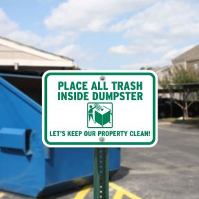 Dumpster Rules Signs - "Place All Trash Inside"