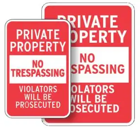 No Trespassing Signs - "Private Property No Trespassing"