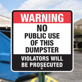 Dumpster Rules Signs - "Warning No Public Use"