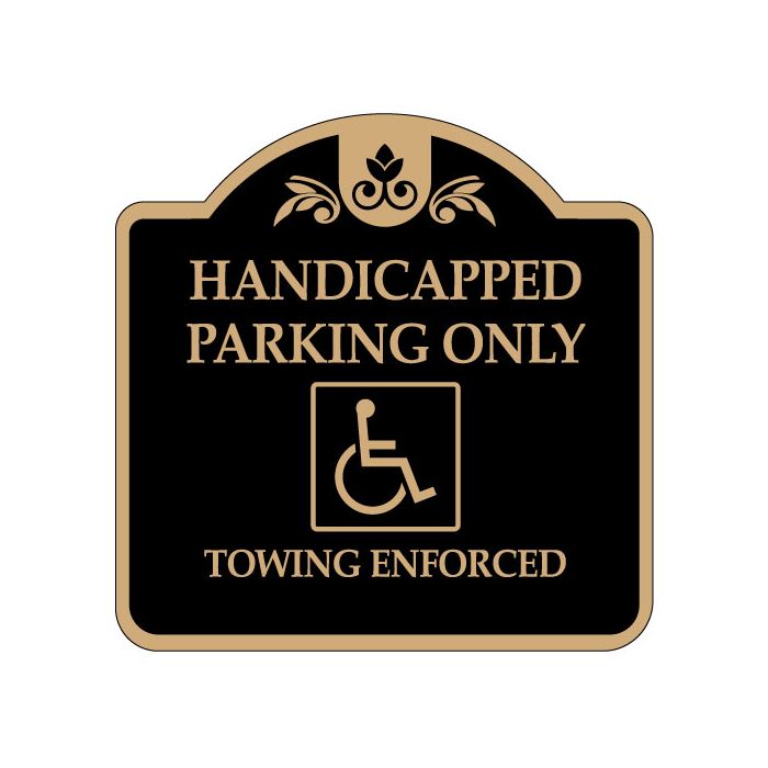 Black with Tan-Handicap Parking-Handicapped Parking Only Towing Dome Designer Aluminum Sign