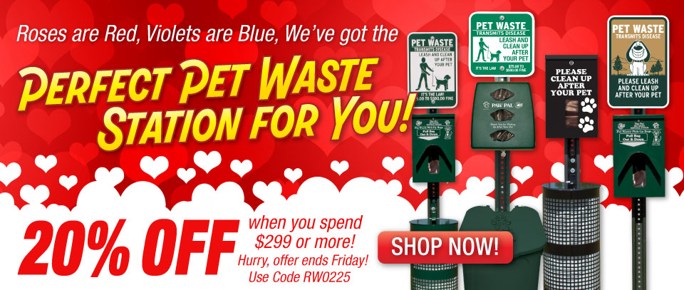 Roses are Red, Violets are Blue, We’ve got the perfect Pet Waste Station for You!